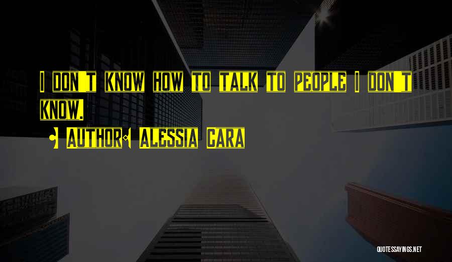Marros Saugatuck Quotes By Alessia Cara