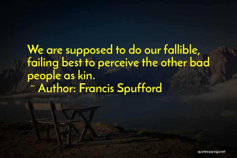 Marros Saugatuck Quotes By Francis Spufford