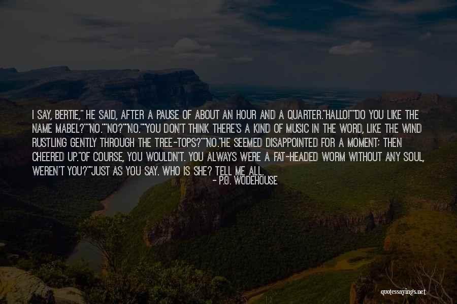Marros Tool Quotes By P.G. Wodehouse Marros Tool Quotes By P.G. Wodehouse