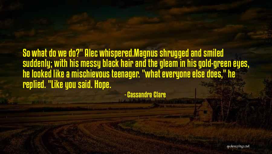 Marrott Quotes By Cassandra Clare Marrott Quotes By Cassandra Clare
