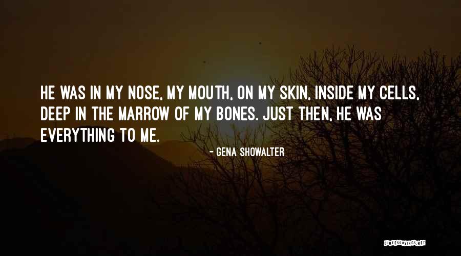 Marrow Bones Quotes By Gena Showalter Marrow Bones Quotes By Gena Showalter