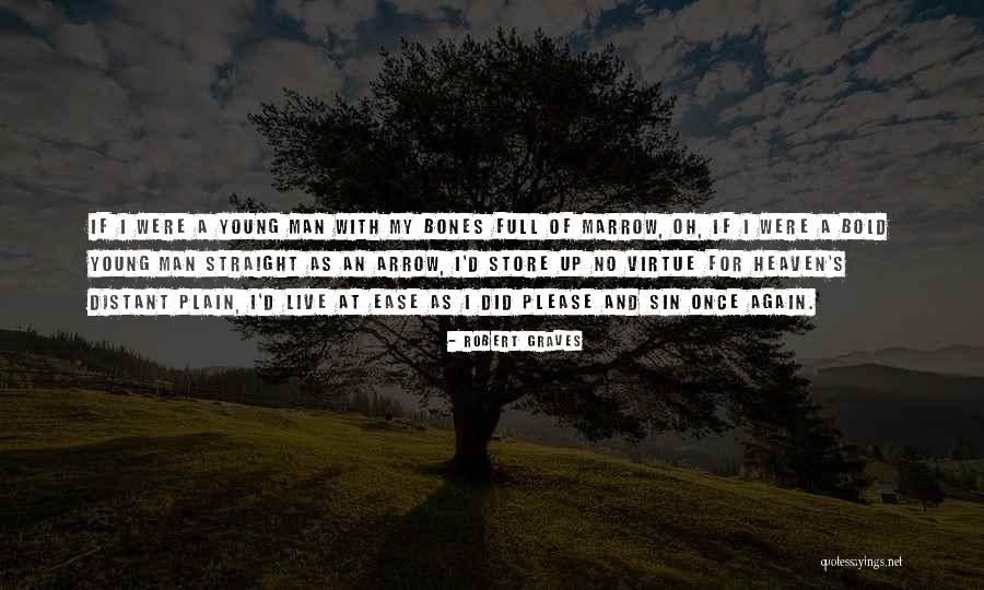 Marrow Bones Quotes By Robert Graves Marrow Bones Quotes By Robert Graves