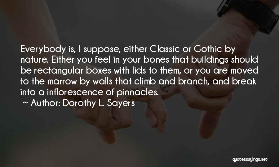 Marrow Quotes By Dorothy L. Sayers