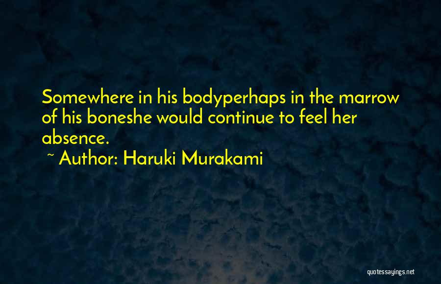 Marrow Quotes By Haruki Murakami