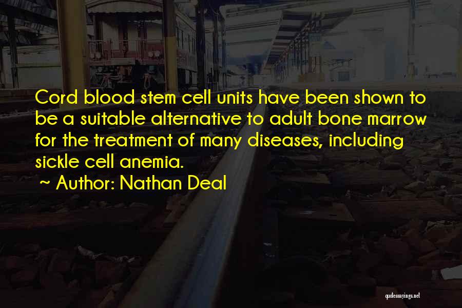 Marrow Quotes By Nathan Deal