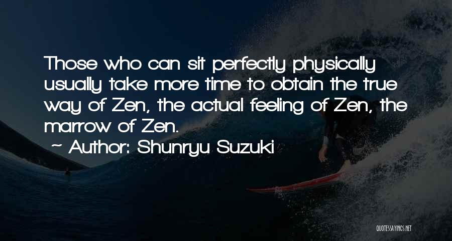 Marrow Quotes By Shunryu Suzuki