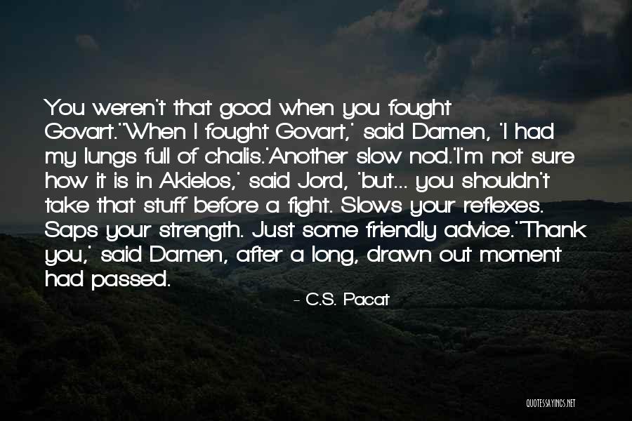 Marrus Lane Quotes By C.S. Pacat Marrus Lane Quotes By C.S. Pacat