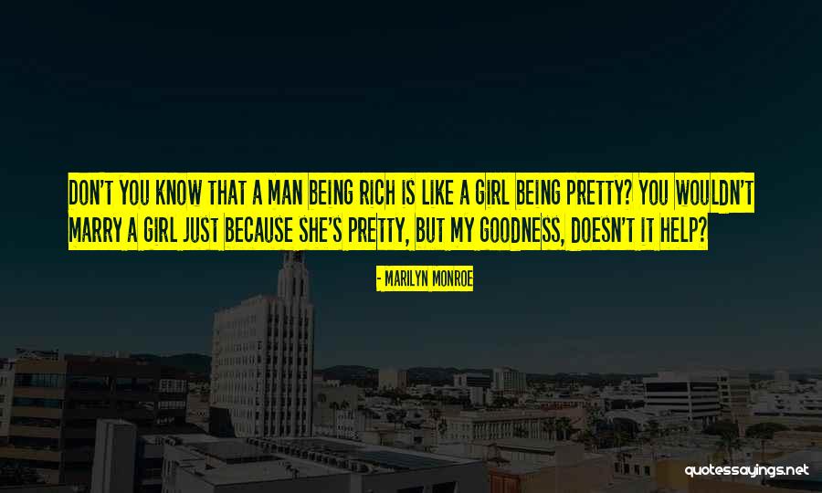 Marry A Rich Man Quotes By Marilyn Monroe