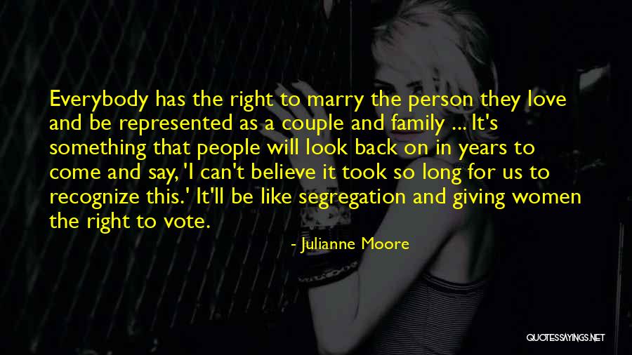 Marry Couple Quotes By Julianne Moore