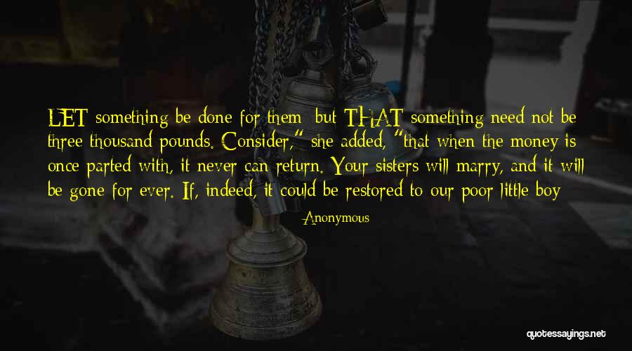 Marry For Money Quotes By Anonymous Marry For Money Quotes By Anonymous