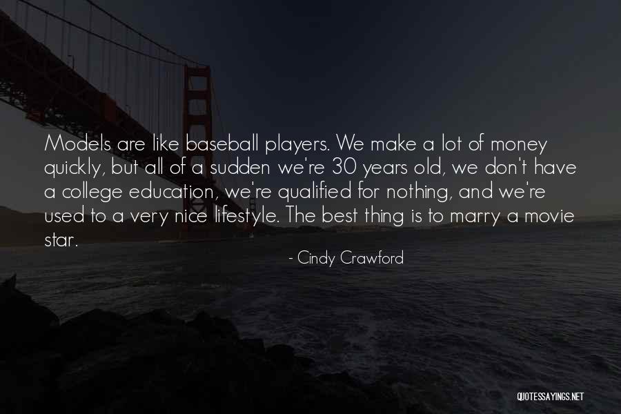 Marry For Money Quotes By Cindy Crawford Marry For Money Quotes By Cindy Crawford