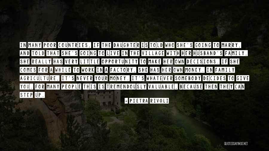 Marry For Money Quotes By Pietra Rivoli Marry For Money Quotes By Pietra Rivoli