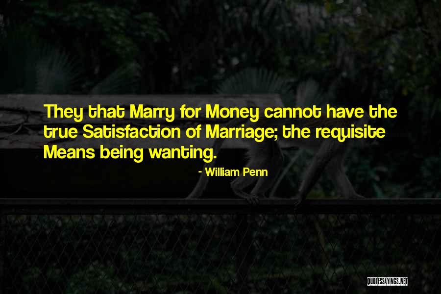 Marry For Money Quotes By William Penn Marry For Money Quotes By William Penn