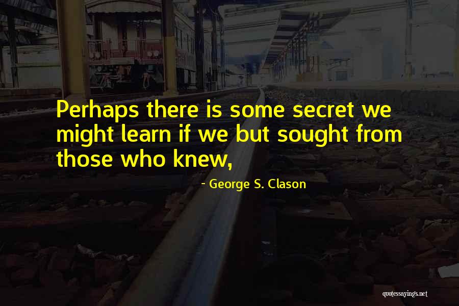 Marry Griffith Quotes By George S. Clason Marry Griffith Quotes By George S. Clason