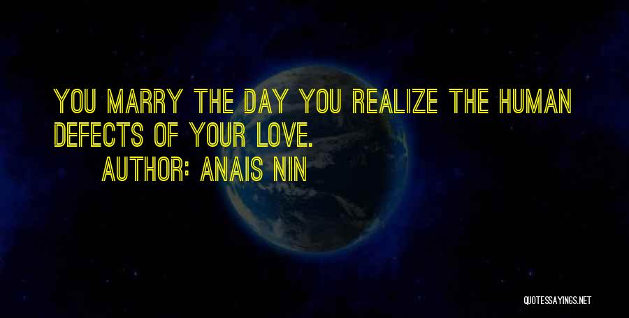 Marry Love Quotes By Anais Nin