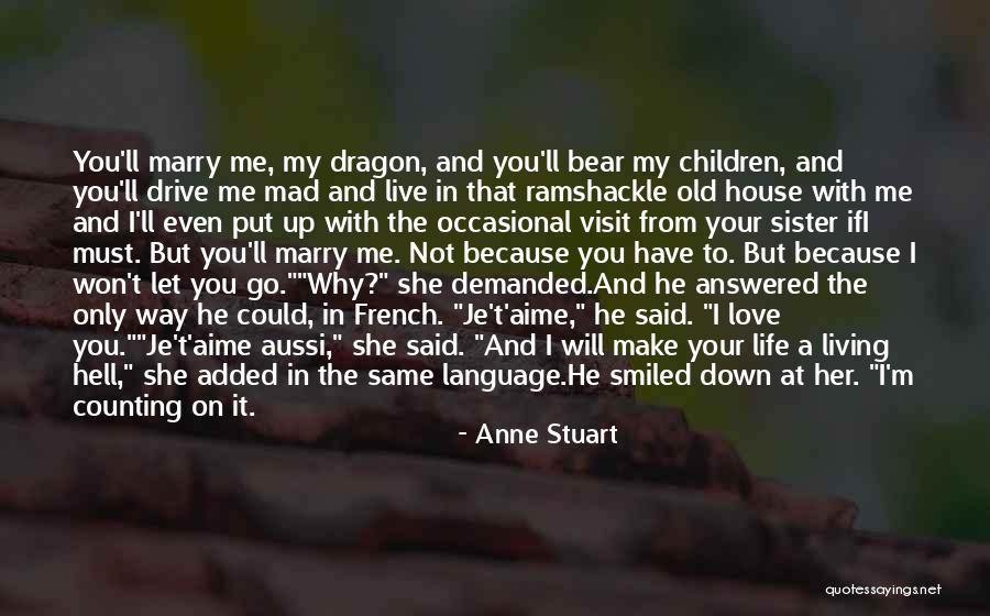Marry Love Quotes By Anne Stuart Marry Love Quotes By Anne Stuart