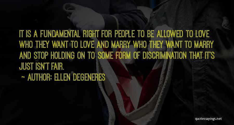 Marry Love Quotes By Ellen DeGeneres