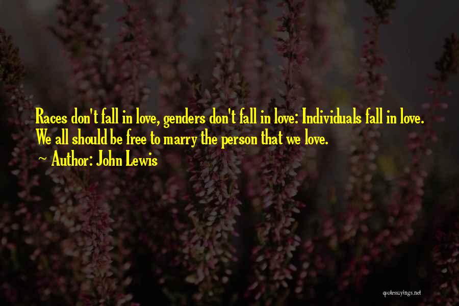 Marry Love Quotes By John Lewis