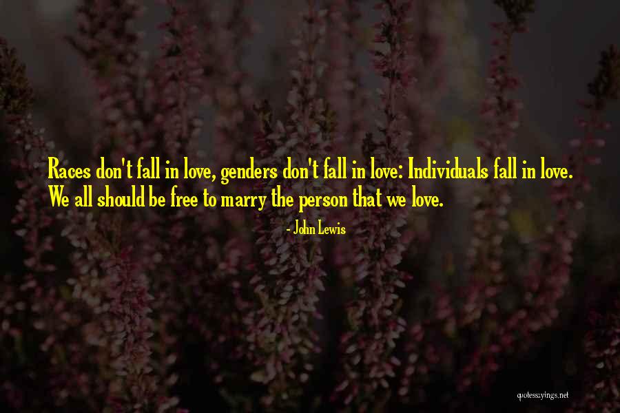 Marry Love Quotes By John Lewis