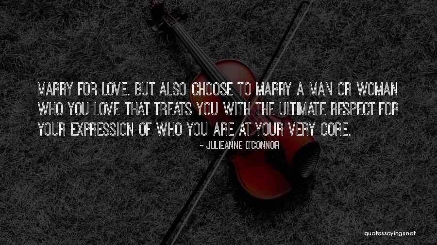 Marry Love Quotes By Julieanne O'Connor