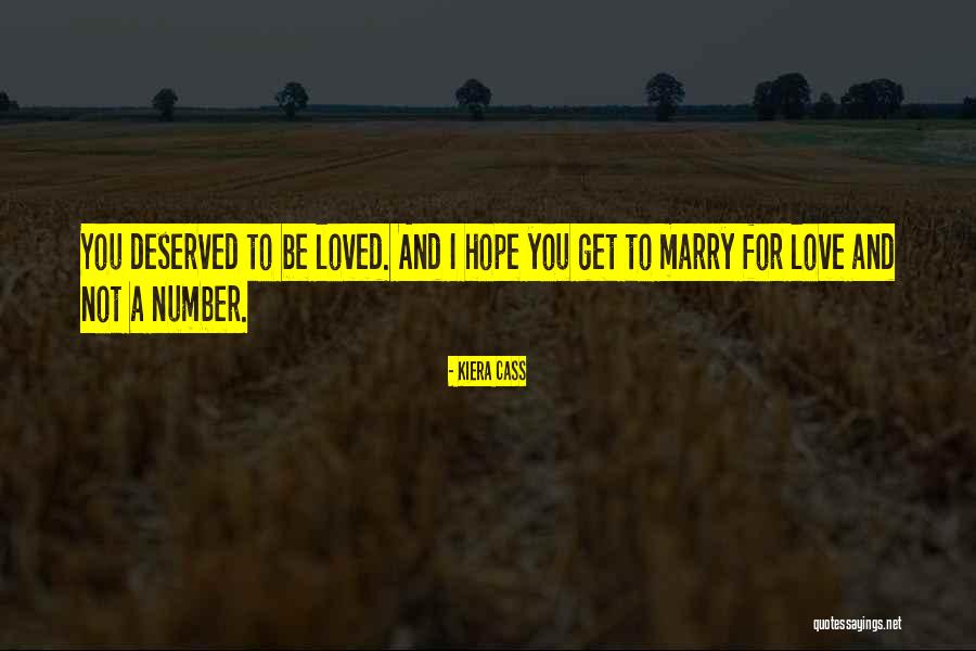 Marry Love Quotes By Kiera Cass Marry Love Quotes By Kiera Cass