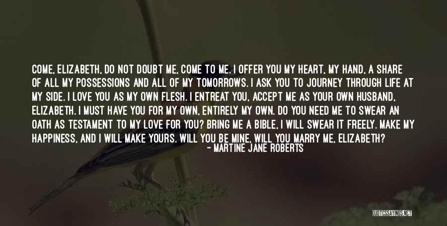 Marry Love Quotes By Martine Jane Roberts Marry Love Quotes By Martine Jane Roberts