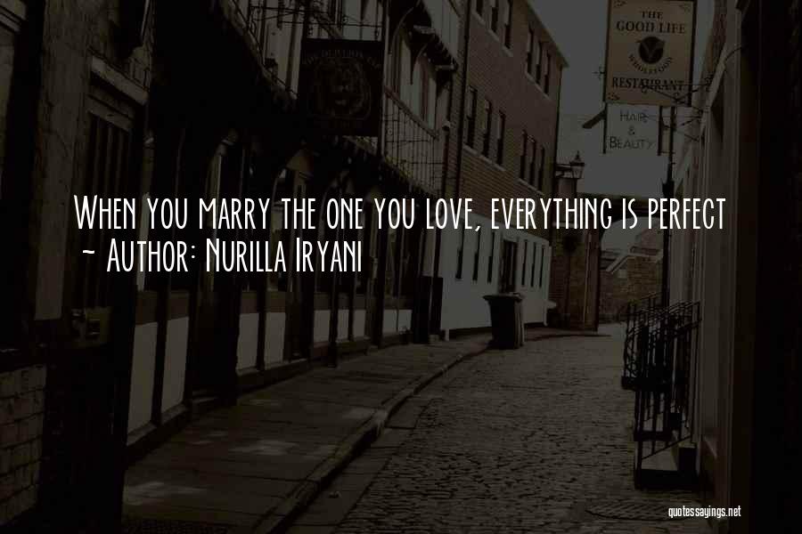 Marry Love Quotes By Nurilla Iryani