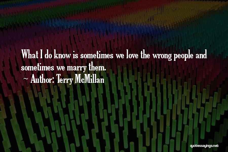 Marry Love Quotes By Terry McMillan