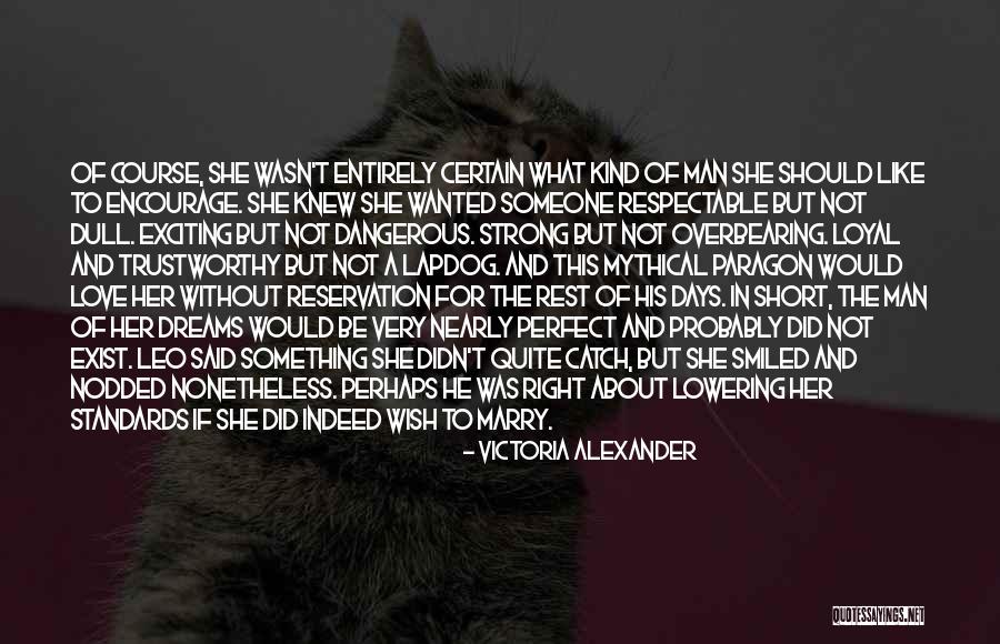 Marry Love Quotes By Victoria Alexander Marry Love Quotes By Victoria Alexander