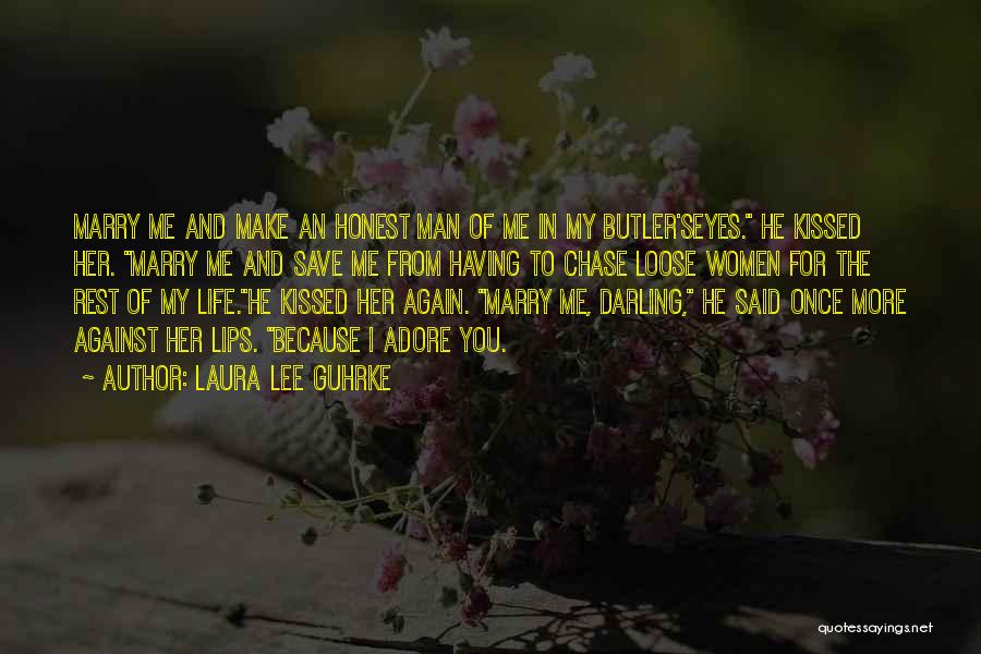 Marry Me Because Quotes By Laura Lee Guhrke