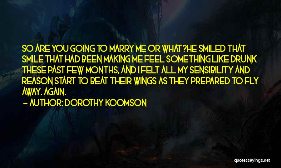 Marry Proposal Quotes By Dorothy Koomson