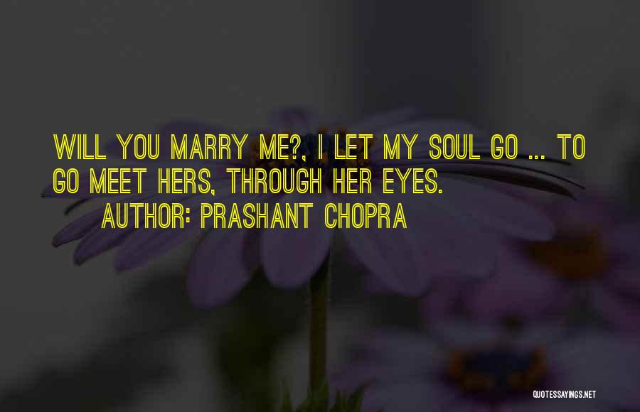 Marry Proposal Quotes By Prashant Chopra