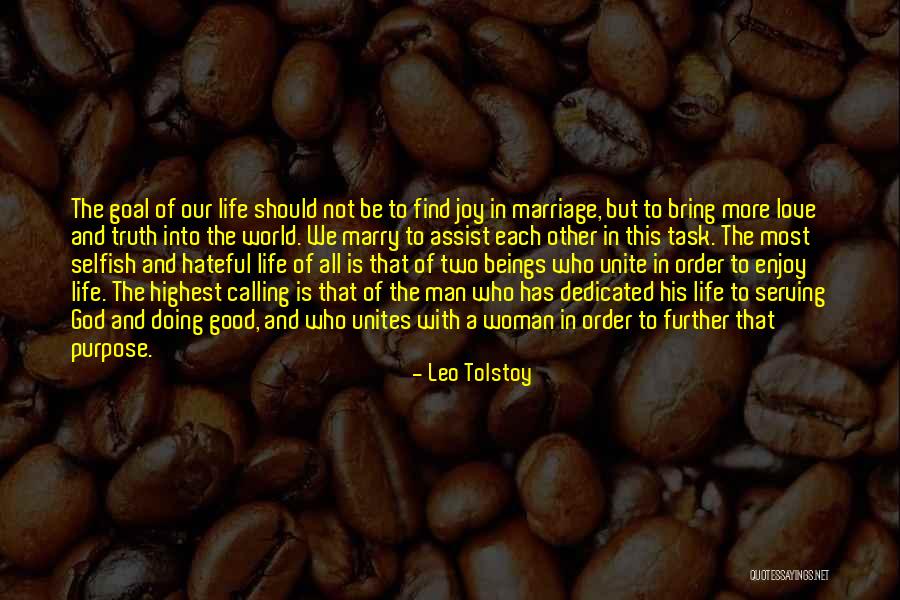 Marry Purpose Quotes By Leo Tolstoy Marry Purpose Quotes By Leo Tolstoy
