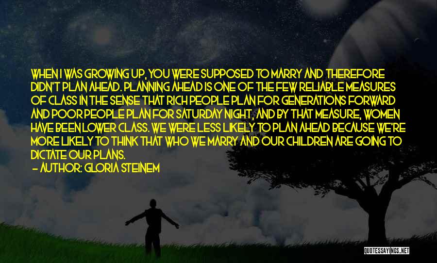 Marry Rich Quotes By Gloria Steinem