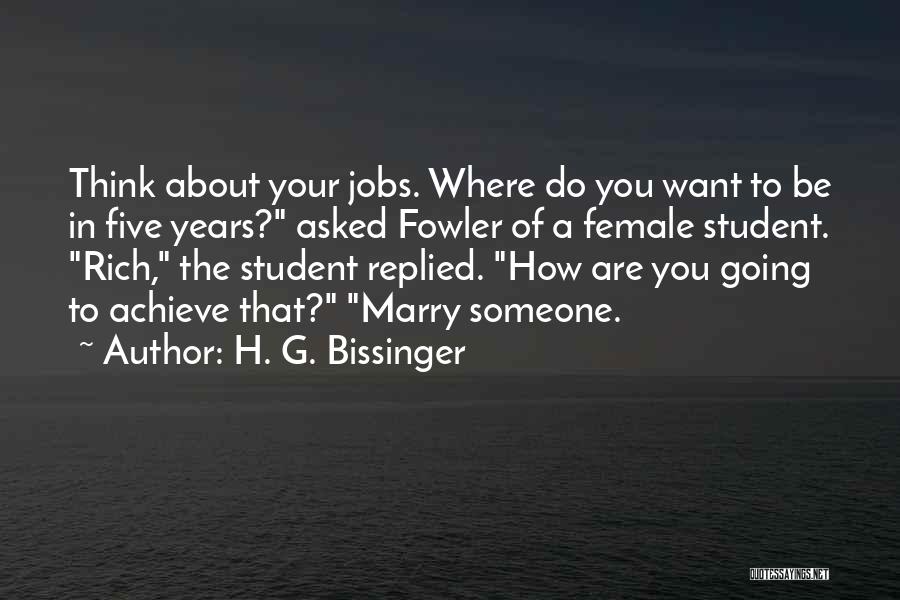 Marry Rich Quotes By H. G. Bissinger