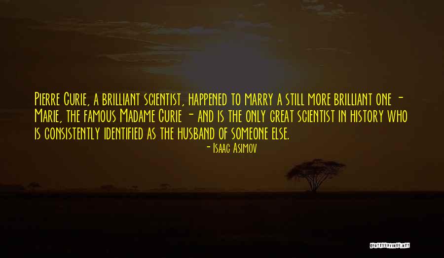 Marry Someone Who Quotes By Isaac Asimov Marry Someone Who Quotes By Isaac Asimov