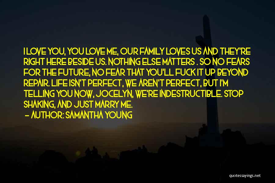 Marry The One Who Loves You Quotes By Samantha Young