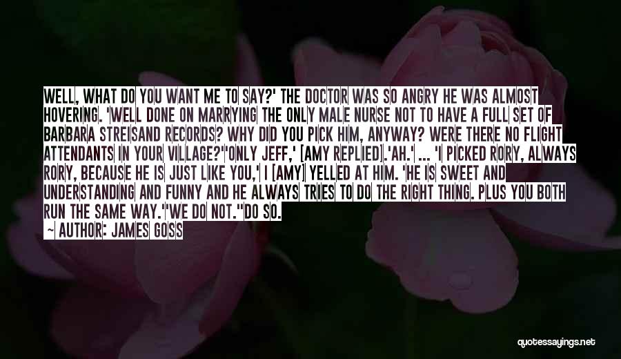 Marrying A Nurse Quotes By James Goss