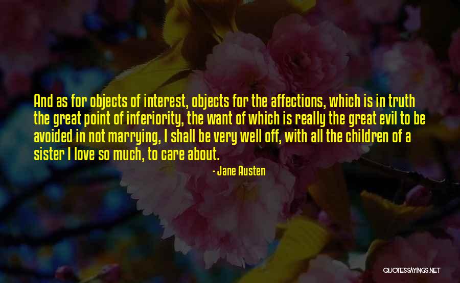 Marrying For Love Quotes By Jane Austen Marrying For Love Quotes By Jane Austen