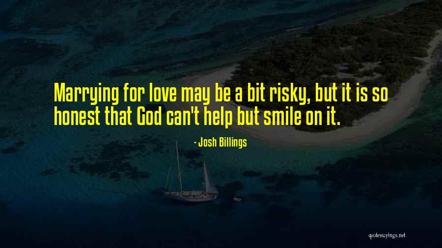 Marrying For Love Quotes By Josh Billings Marrying For Love Quotes By Josh Billings