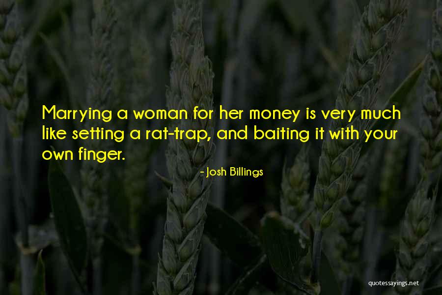 Marrying For Money Quotes By Josh Billings Marrying For Money Quotes By Josh Billings
