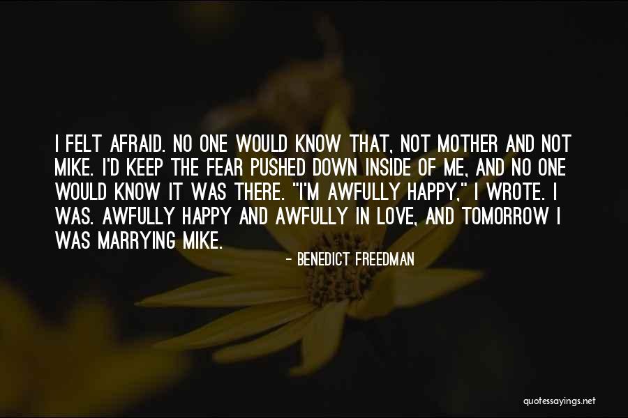 Marrying The Love Of Your Life Quotes By Benedict Freedman Marrying The Love Of Your Life Quotes By Benedict Freedman