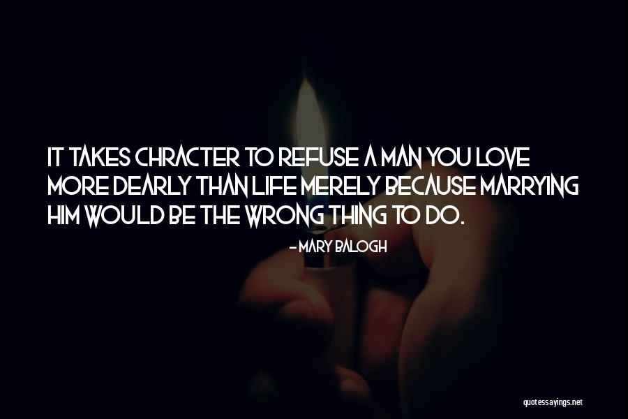 Marrying The Love Of Your Life Quotes By Mary Balogh Marrying The Love Of Your Life Quotes By Mary Balogh