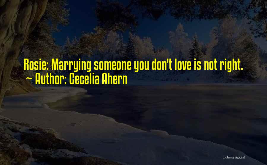 Marrying You Quotes By Cecelia Ahern