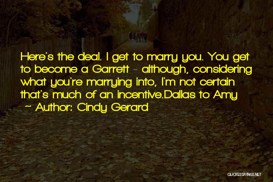 Marrying You Quotes By Cindy Gerard