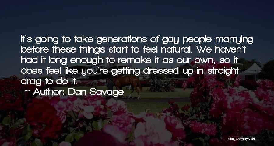 Marrying You Quotes By Dan Savage