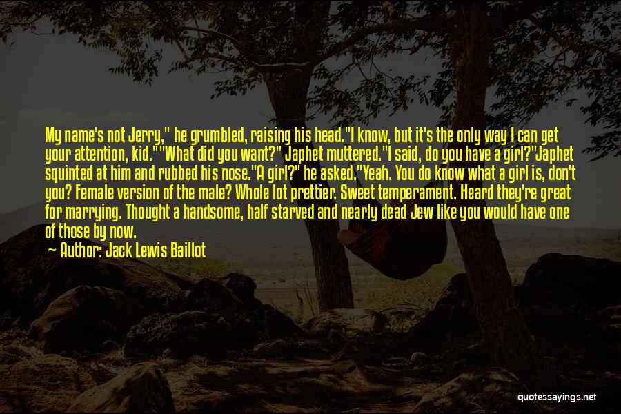 Marrying You Quotes By Jack Lewis Baillot