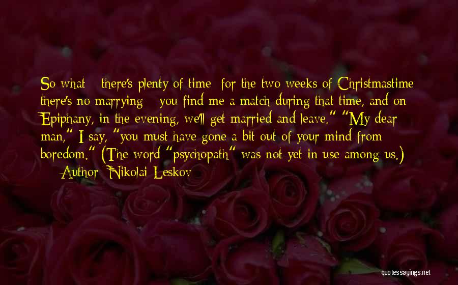 Marrying You Quotes By Nikolai Leskov