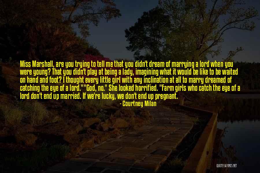 Marrying Young Quotes By Courtney Milan