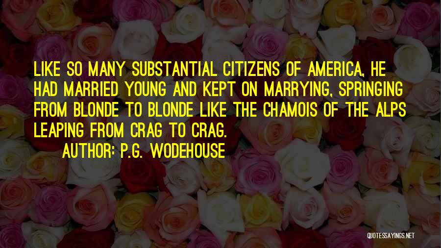 Marrying Young Quotes By P.G. Wodehouse